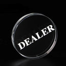 Dealer Button Acrylic